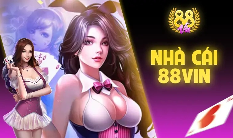 Nhà Cái 88VIN – Sự Lựa Chọn Hàng Đầu Cho Dân Cá Cược 2025